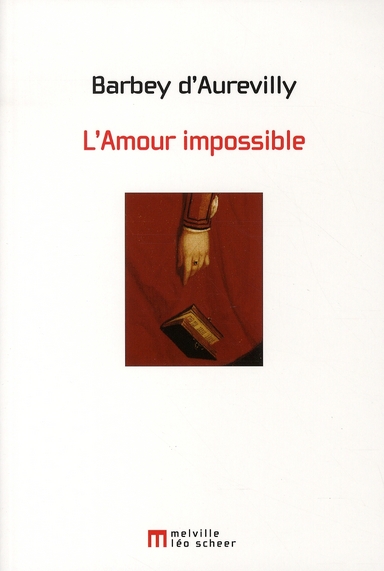 L'AMOUR IMPOSSIBLE - CHRONIQUE PARISIENNE