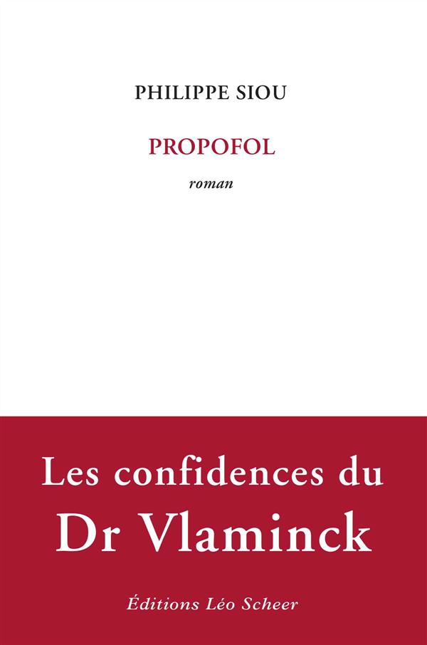 PROPOFOL - LES CONDIFENCES DU DR VLAMINCK