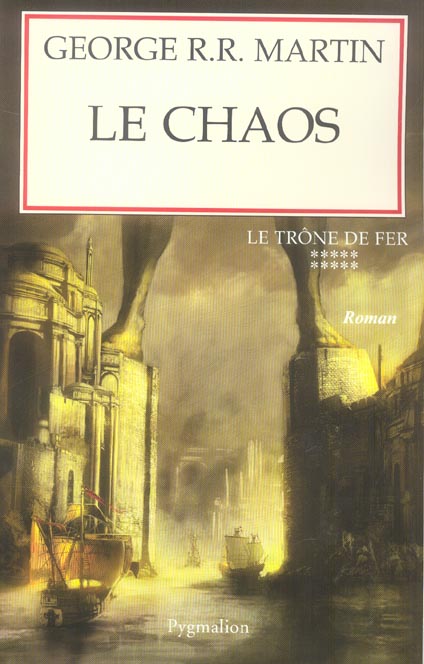 LE TRONE DE FER - T10 - LE CHAOS