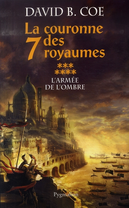 LA COURONNE DES SEPT ROYAUMES - T07 - L'ARMEE DE L'OMBRE