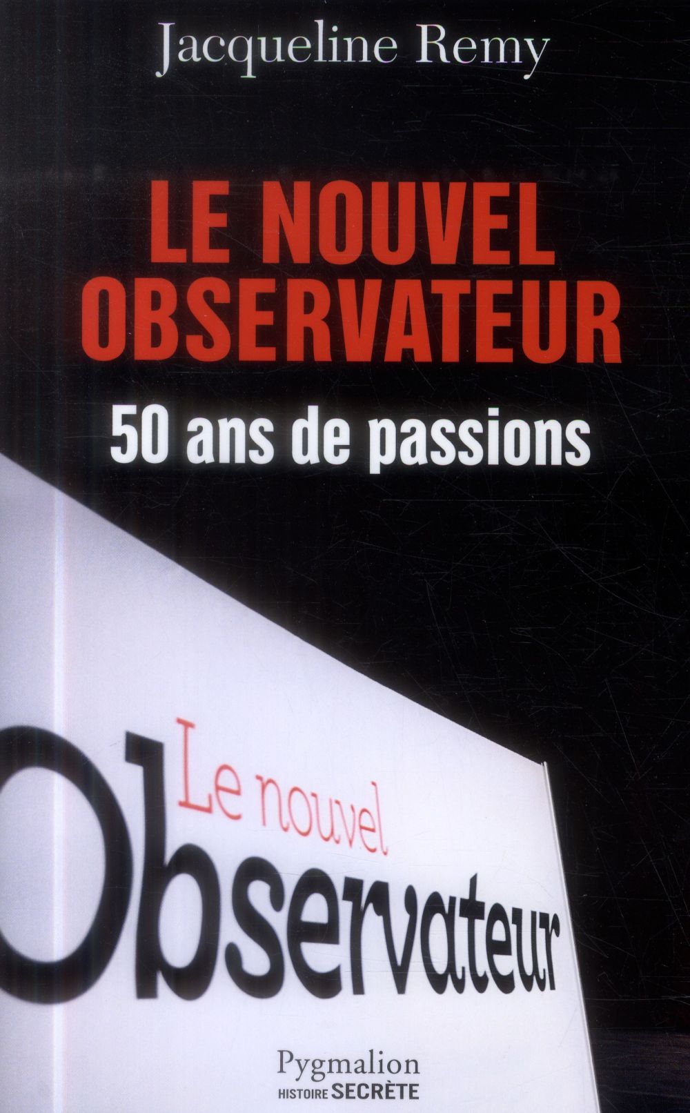 LE NOUVEL OBSERVATEUR, 50 ANS DE PASSION