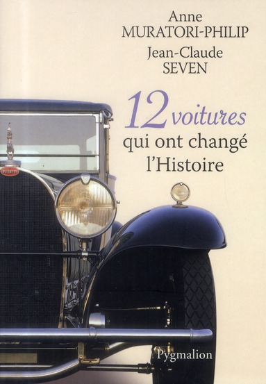 12 VOITURES QUI ONT CHANGE L'HISTOIRE