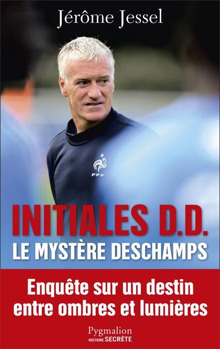 INITIALES D.D. - LE MYSTERE DESCHAMPS