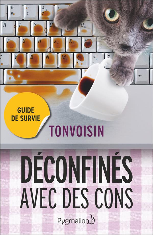 DECONFINES AVEC DES CONS - GUIDE DE SURVIE