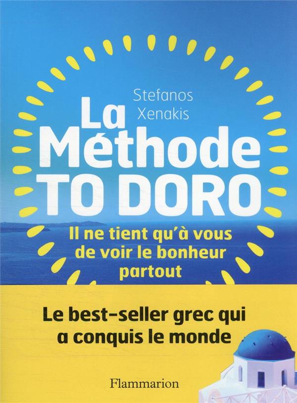 LA METHODE TO DORO - IL NE TIENT QU'A VOUS DE VOIR LE BONHEUR PARTOUT