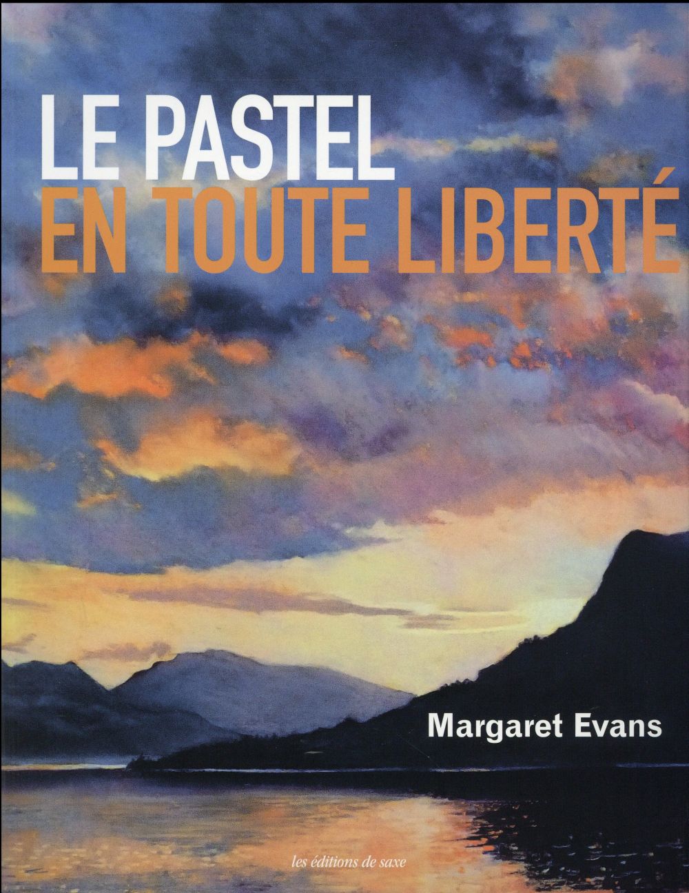 LE PASTEL EN TOUTE LIBERTE