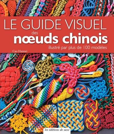 GUIDE VISUEL DES NOEUDS CHINOIS