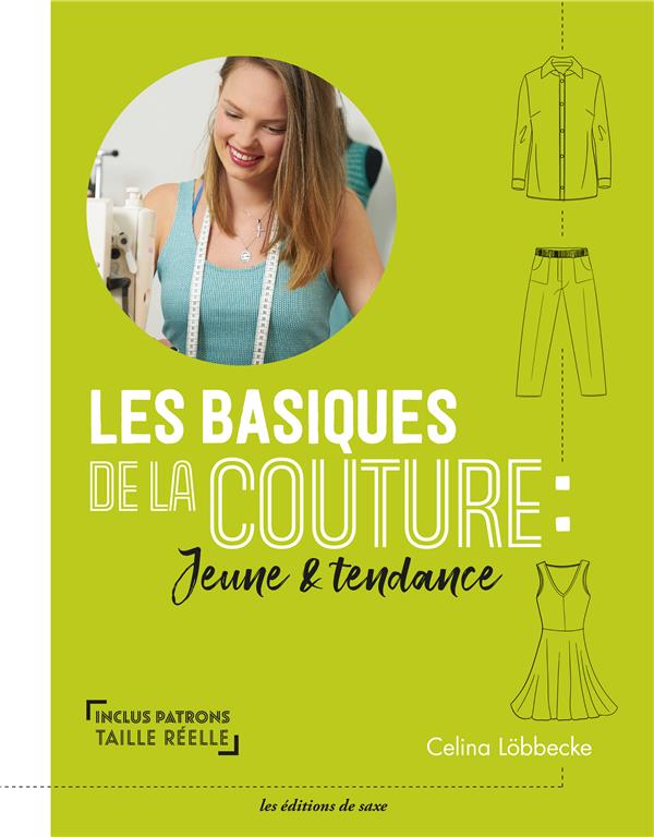 LES BASIQUES DE LA COUTURE : JEUNE & JOLIE