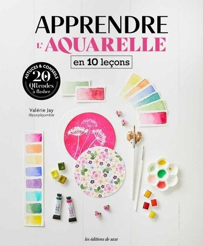 APPRENDRE L'AQUARELLE EN 10 LECONS