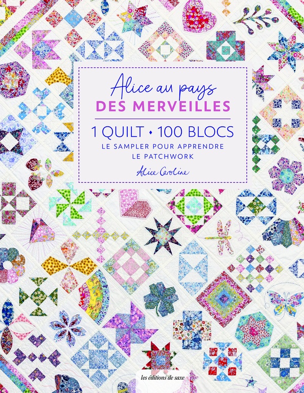 ALICE AU PAYS DES MERVEILLES - 1 QUILT - 100 BLOCS