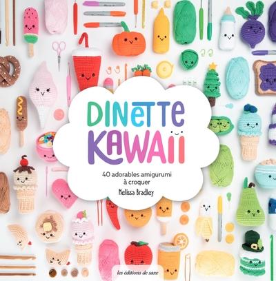 DINETTE KAWAII - 40 ADORABLES AMIGURUMIS A CROQUER