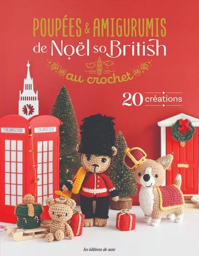 POUPEES & AMIGURUMIS DE NOEL SO BRITISH - 20 CREATIONS AU CROCHET