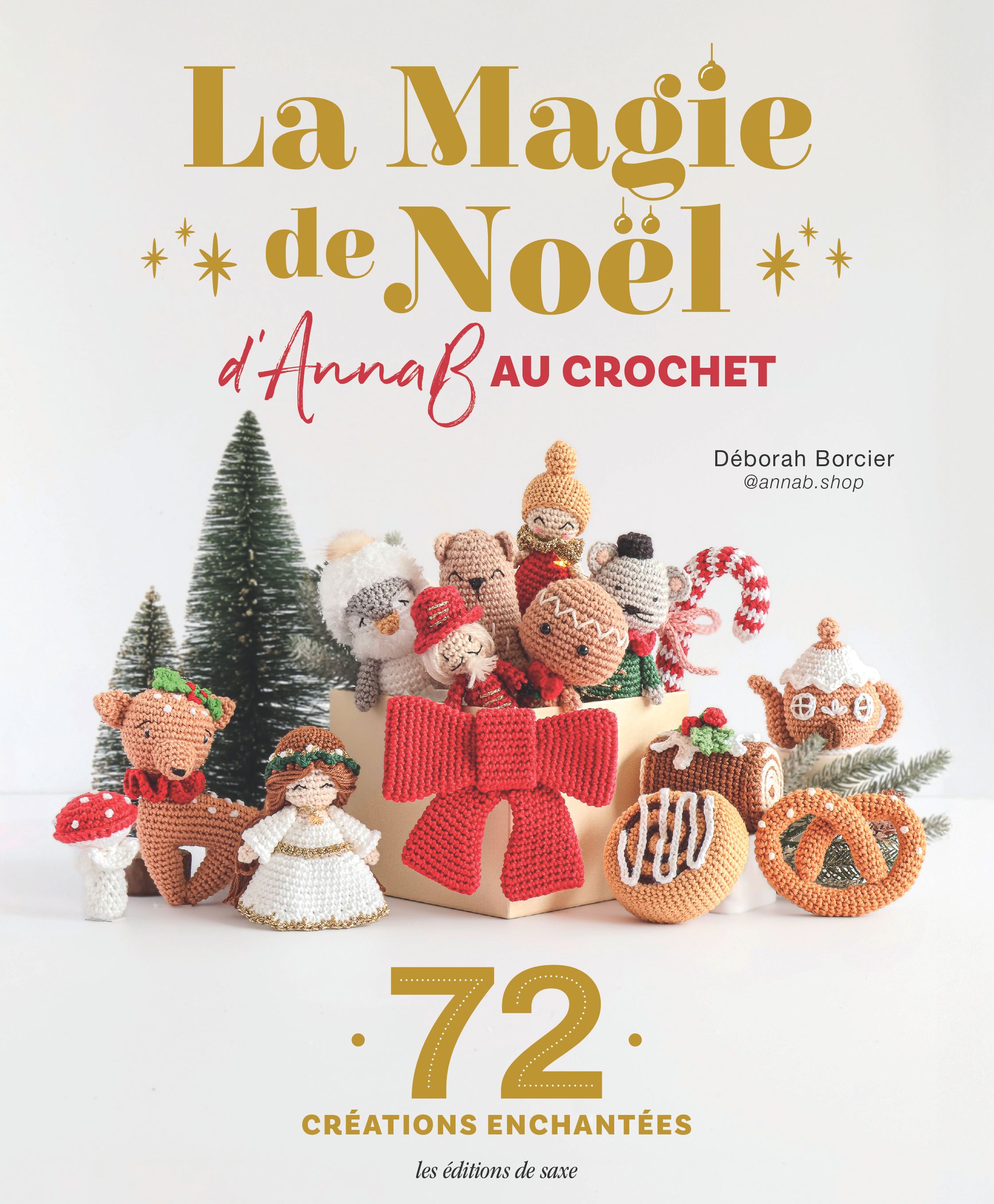 LA MAGIE DE NOEL D'ANNAB AU CROCHET - 72 CREATIONS ENCHANTEES
