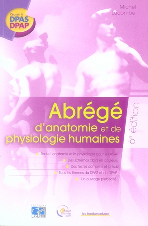 ABREGE D ANATOMIE ET DE PHYSIOLOGIE 6EME EDITION - LES FONDAMENTAUX