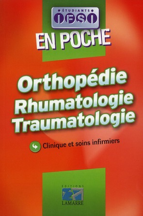 ORTHOPEDIE RHUMATOLOGIE TRAUMATOLOGIE - CLINIQUE ET SOINS INFIRMIERS