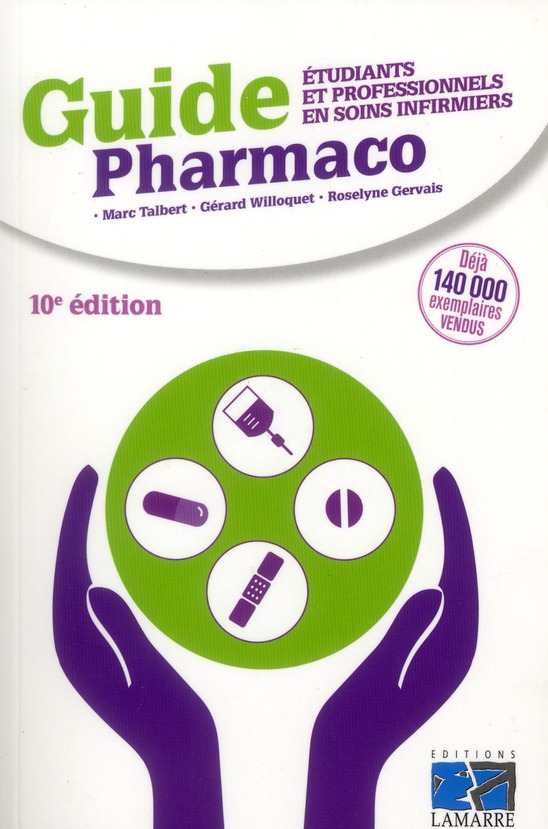 GUIDE PHARMACO 10E ED - ETUDIANTS ET PROFESSIONNELS EN SOINS INFIRMIERS