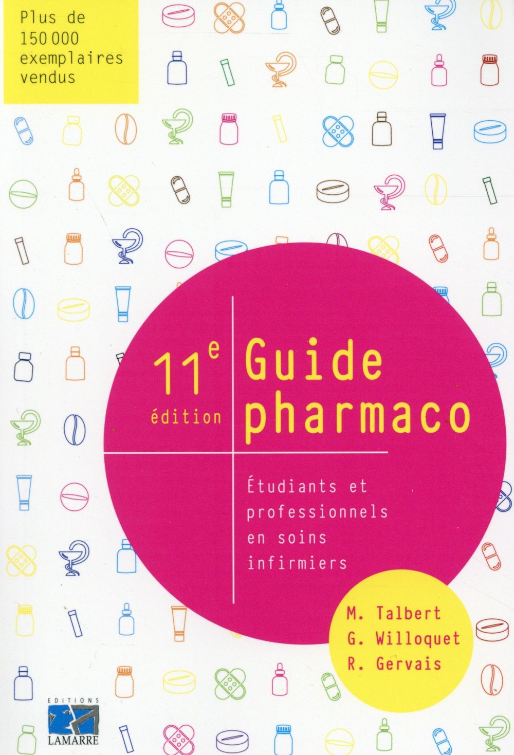 GUIDE PHARMACO - ETUDIANTS ET PROFESSIONNELS EN SOINS INFIRMIERS.