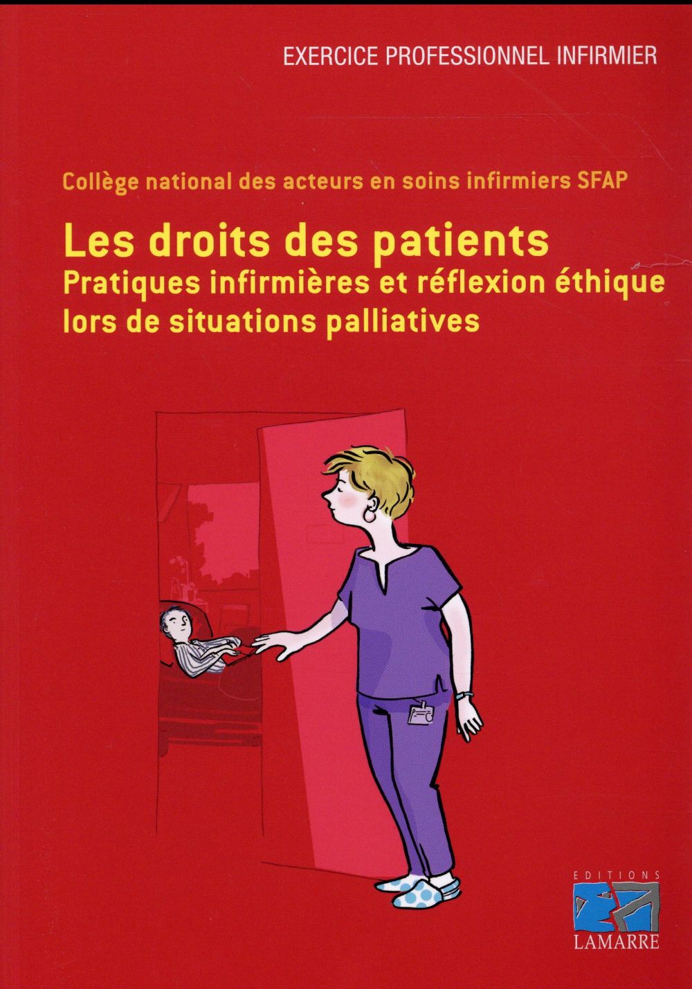 LES DROITS DES PATIENTS - PRATIQUES INFIRMIERES ET REFLEXION ETHIQUE LORS DE SITUATIONS PALLIATIVES.