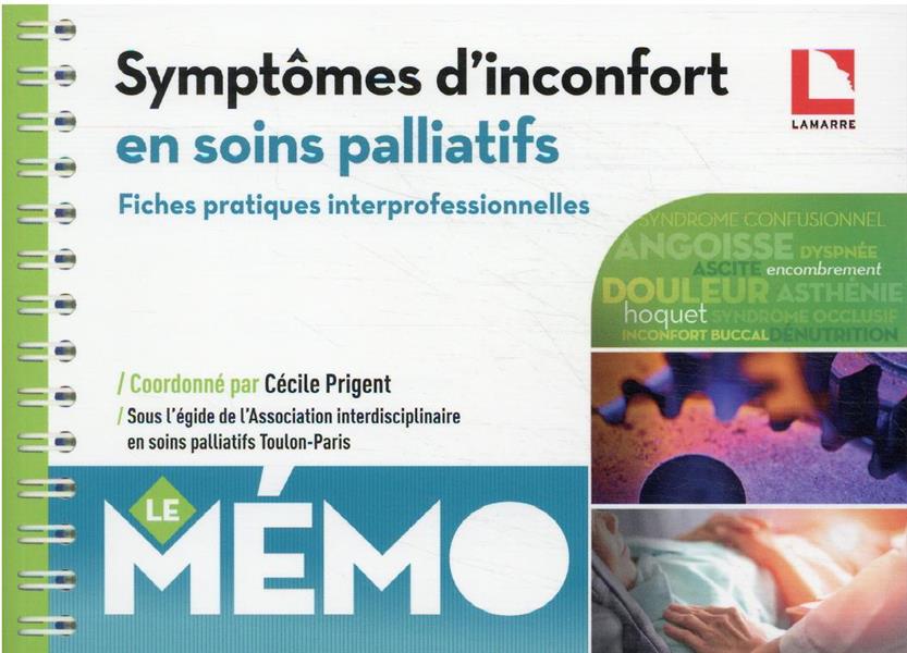 SYMPTOMES D'INCONFORT EN SOINS PALLIATIFS - 11 FICHES PRATIQUES INTERDISCIPLINAIRES