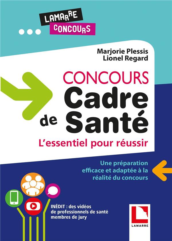 CONCOURS CADRE DE SANTE, 2E EDITION - L'ESSENTIEL POUR REUSSIR