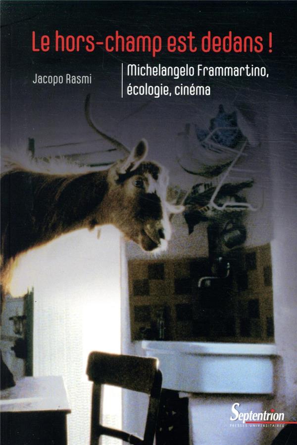 LE HORS-CHAMP EST DEDANS ! - MICHELANGELO FRAMMARTINO, ECOLOGIE, CINEMA