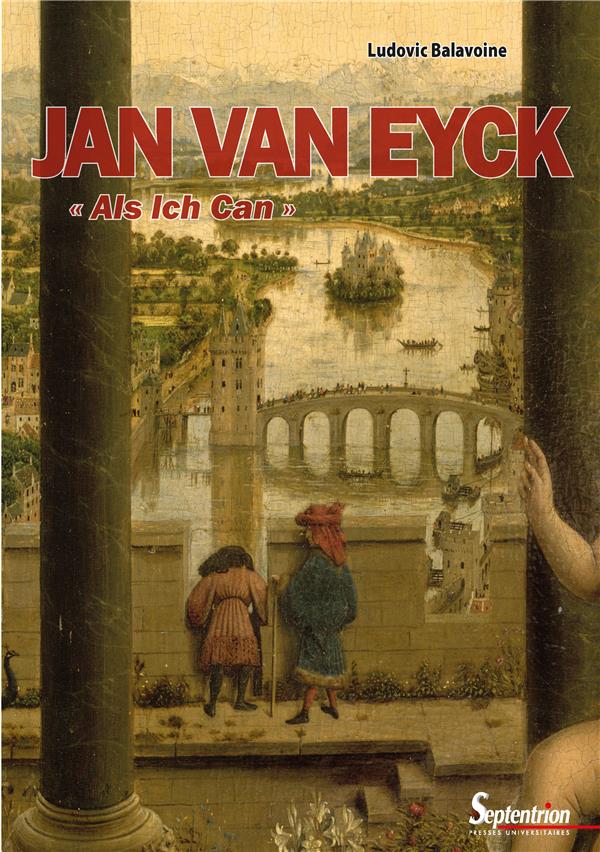 JAN VAN EYCK - ALS ICH CAN