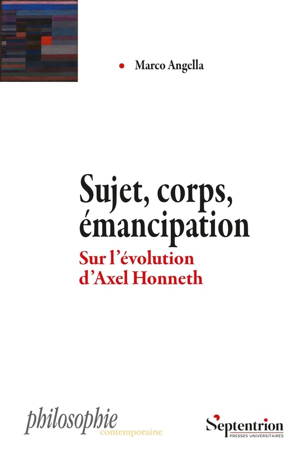 SUJET, CORPS, EMANCIPATION - SUR L'EVOLUTION D'AXEL HONNETH