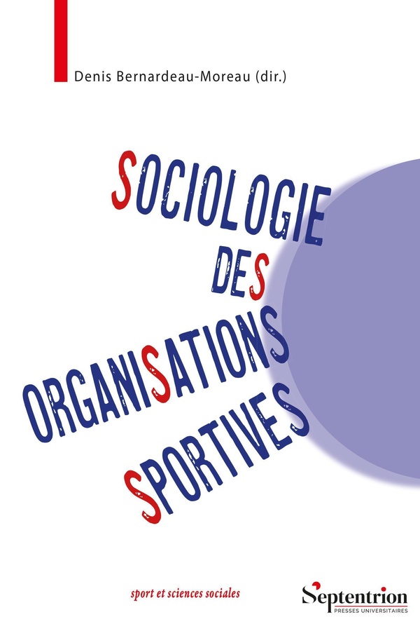 SOCIOLOGIE DES ORGANISATIONS SPORTIVES - UNE APPROCHE PLURIDIMENSIONNELLE