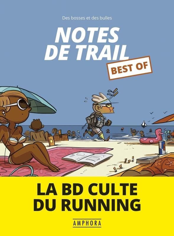 NOTES DE TRAIL LE BEST OF - LA BD CULTE DES DINGUES DU RUNNING
