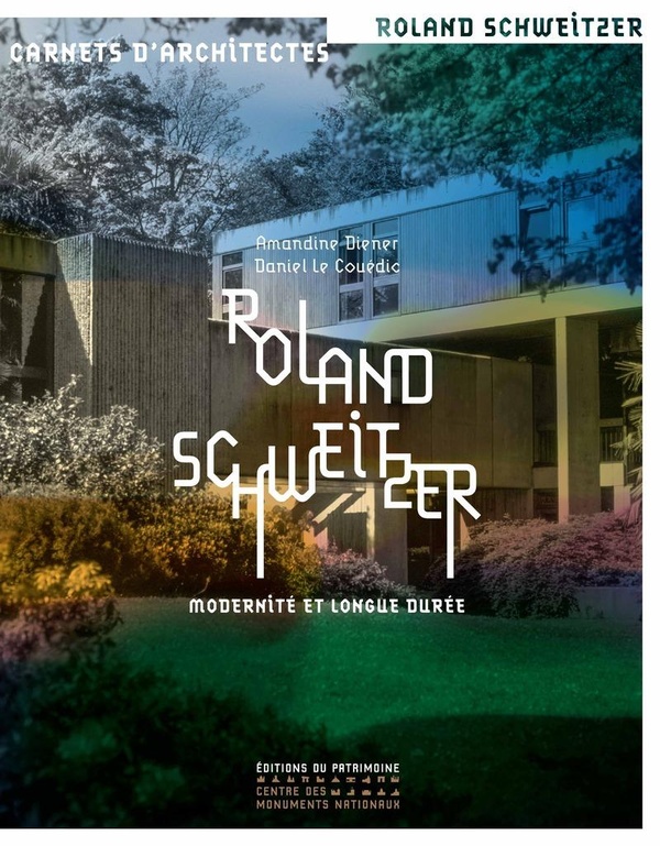 ROLAND SCHWEITZER - MODERNITE ET LONGUE DUREE