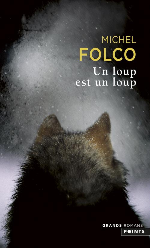 UN LOUP EST UN LOUP