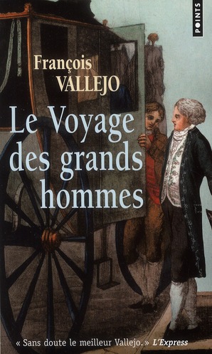 LE VOYAGE DES GRANDS HOMMES