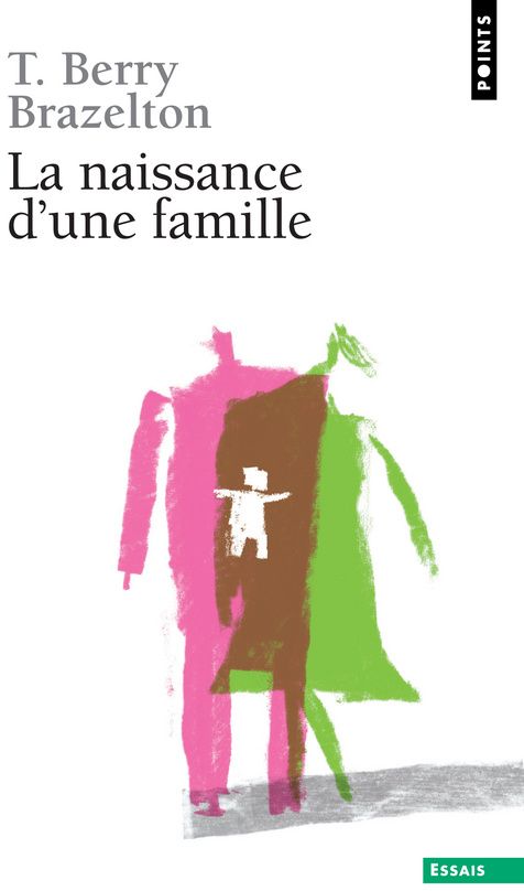 LA NAISSANCE D'UNE FAMILLE. OU COMMENT SE TISSENT LES LIENS