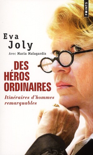 DES HEROS ORDINAIRES - ITINERAIRES D'HOMMES REMARQUABLES