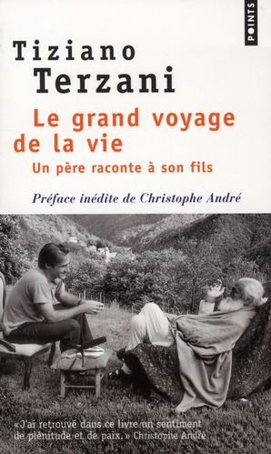 LE GRAND VOYAGE DE LA VIE. UN PERE RACONTE A SON FILS
