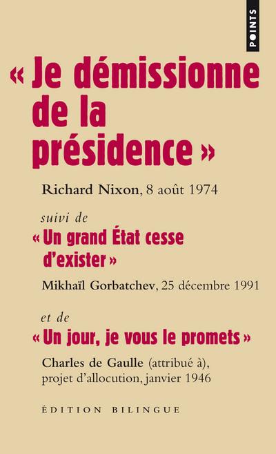 " JE DEMISSIONNE DE LA PRESIDENCE " : DISCOURS DE RICHARD NIXON, 8 AOUT 1974