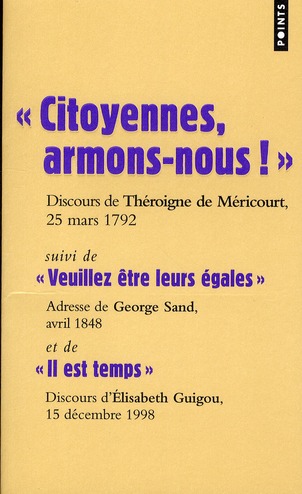 " CITOYENNES, ARMONS-NOUS!" : DISCOURS DE THEROIGNE DE MERICOURT, 25 MARS 1792
