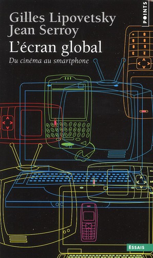 L'ECRAN GLOBAL - DU CINEMA AU SMARTPHONE