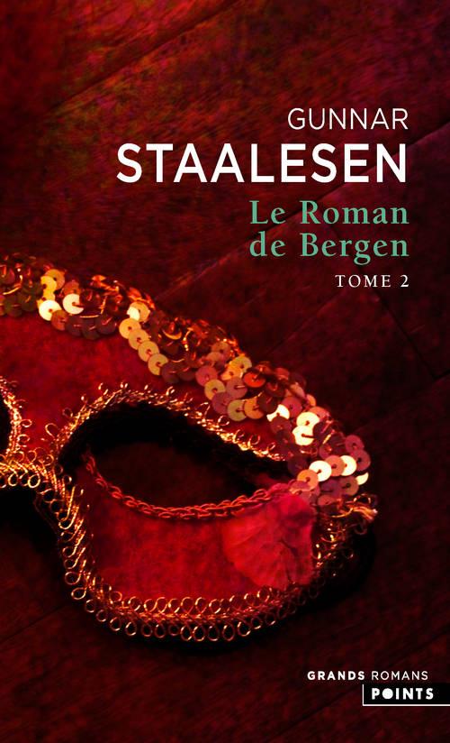 LE ROMAN DE BERGEN, TOME II, TOME 2 - 1900 L'AUBE, TOME 2