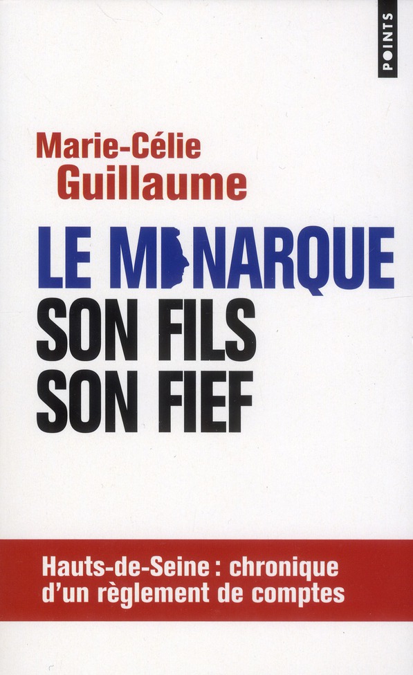 LE MONARQUE, SON FILS, SON FIEF