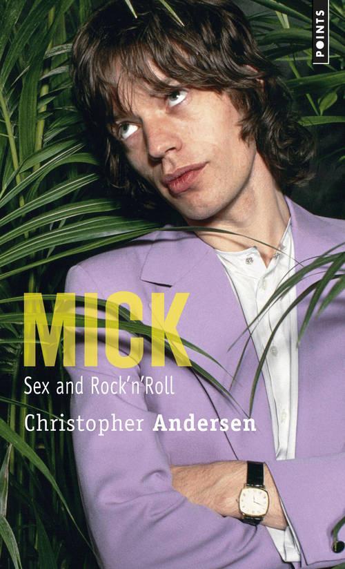 MICK - SEX AND ROCK'N'ROLL