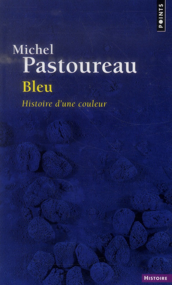 BLEU - HISTOIRE D'UNE COULEUR