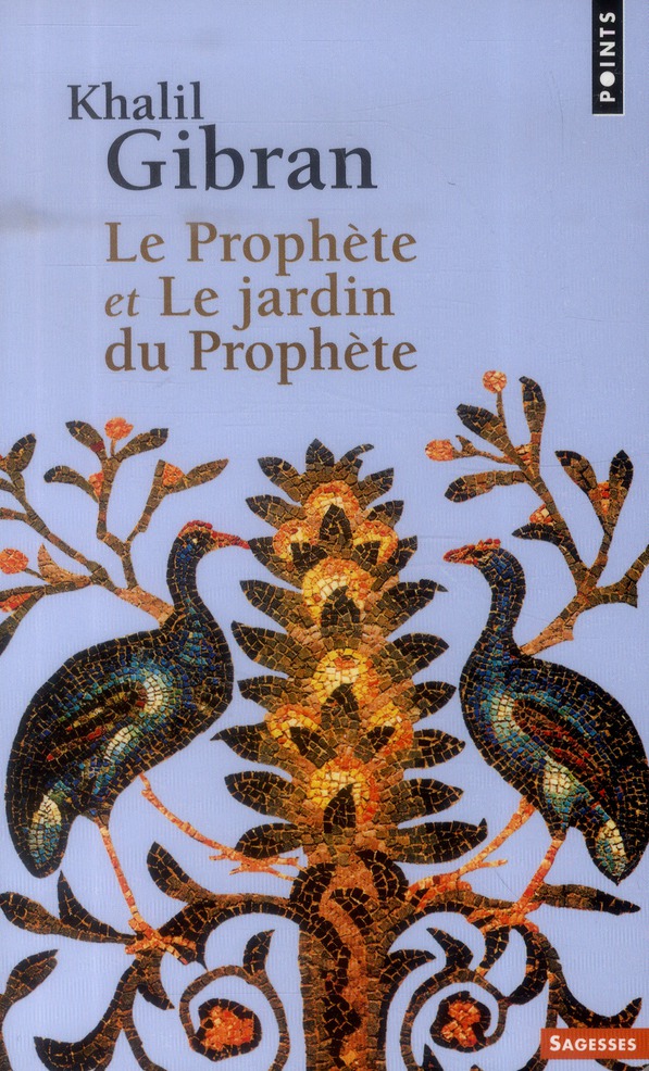 LE PROPHETE ET LE JARDIN DU PROPHETE