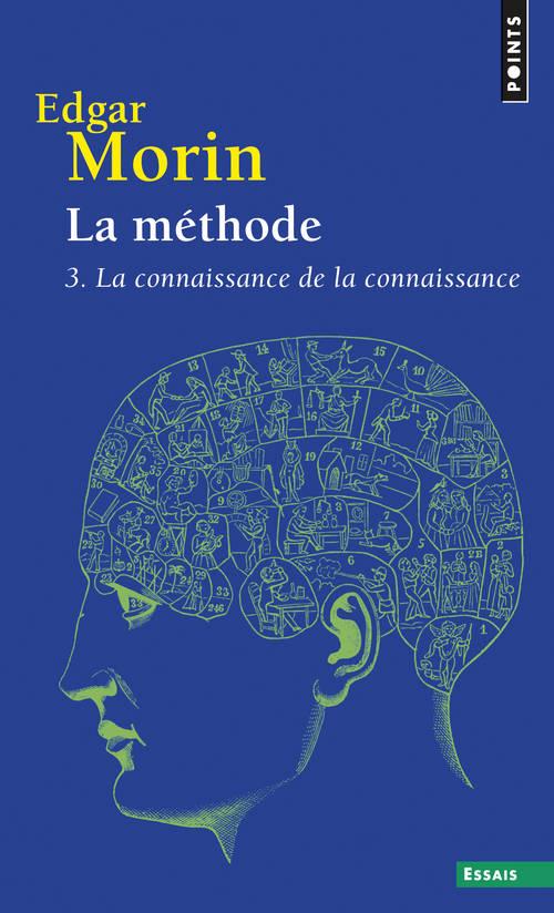 LA METHODE - LIVRE 3 - LA CONNAISSANCE DE LA CONNAISSANCE