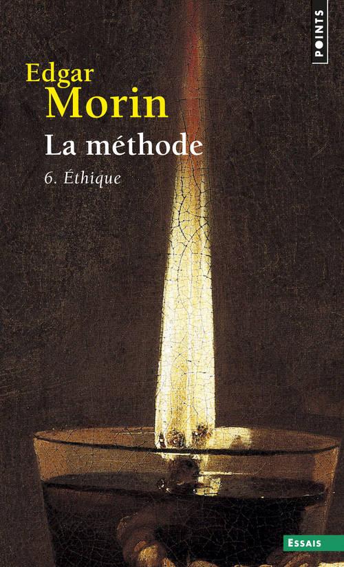 LA METHODE - LIVRE 6 - ETHIQUE