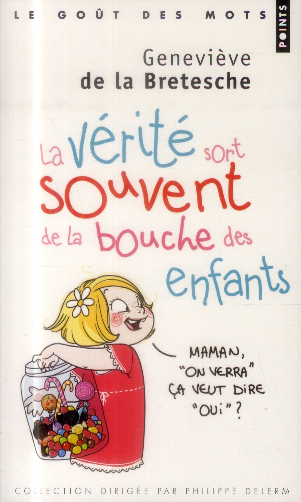 LA VERITE SORT SOUVENT DE LA BOUCHE DES ENFANTS