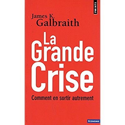 LA GRANDE CRISE - COMMENT EN SORTIR AUTREMENT