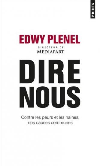 DIRE NOUS - CONTRE LES PEURS ET LES HAINES, NOS CAUSES COMMUNES