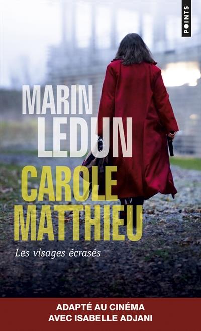CAROLE MATTHIEU - LES VISAGES ECRASES