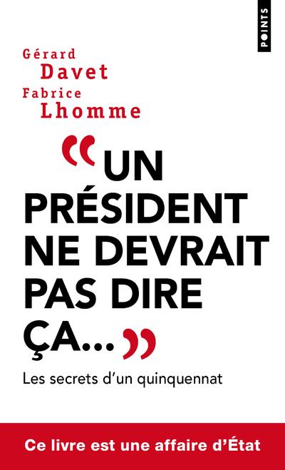 UN PRESIDENT NE DEVRAIT PAS DIRE CA...